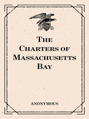 cover image of The Charters of Massachusetts Bay